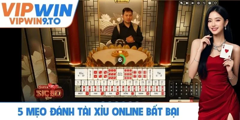 5 mẹo đánh tài xỉu online bất bại cho newbie