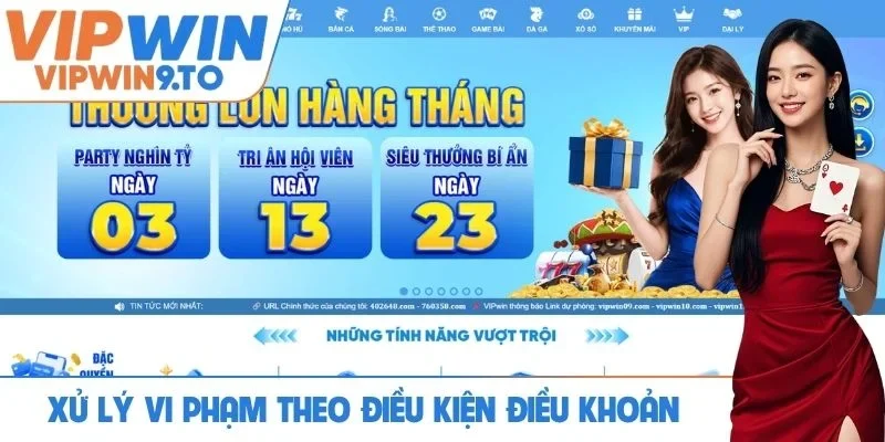 Chính sách xử lý vi phạm theo điều kiện điều khoản